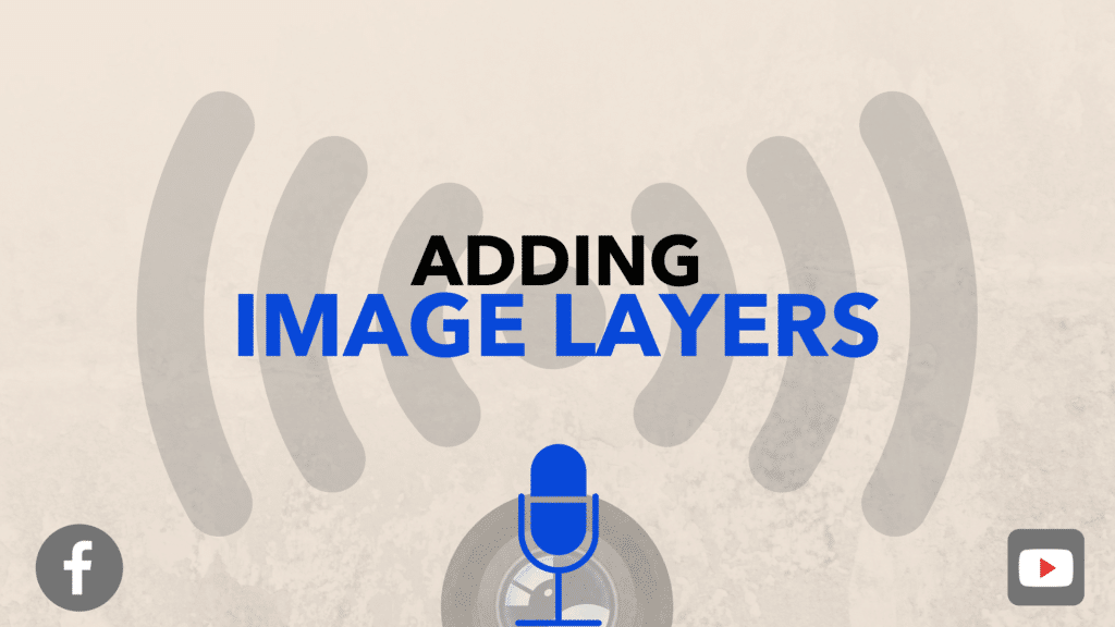 03-Adding-Image-Layers-1024x576