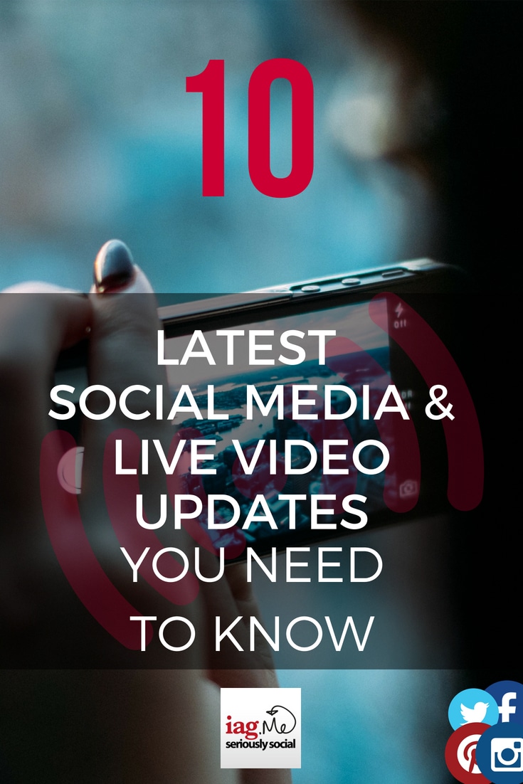 10 Latest Social Media & Live Video News Updates you Need to Know