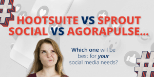 Hootsuite Vs Sprout Social Vs Agorapulse