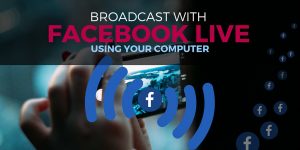 Broadcast Facebook Live