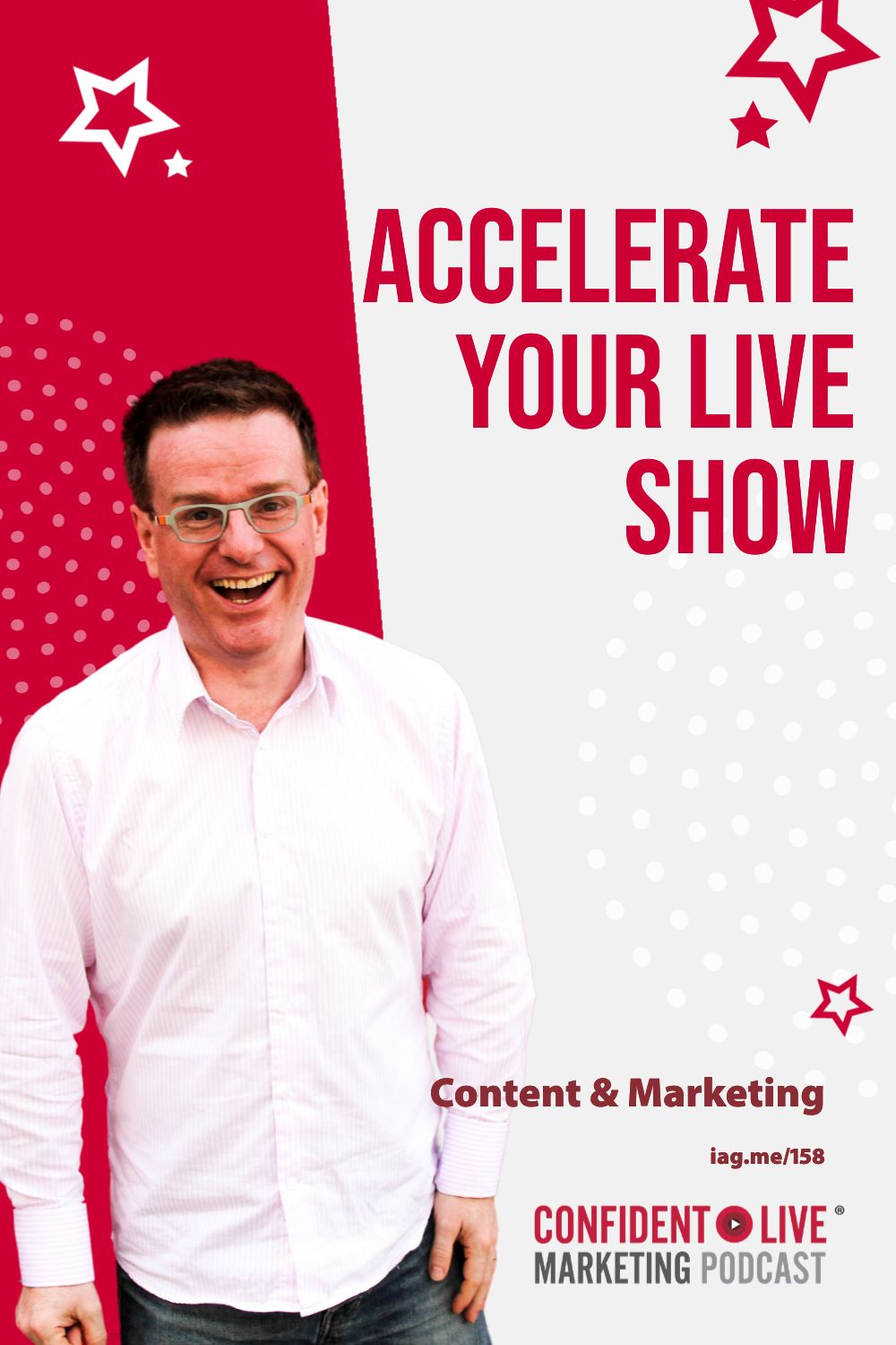 Accelerate Your Live Show
