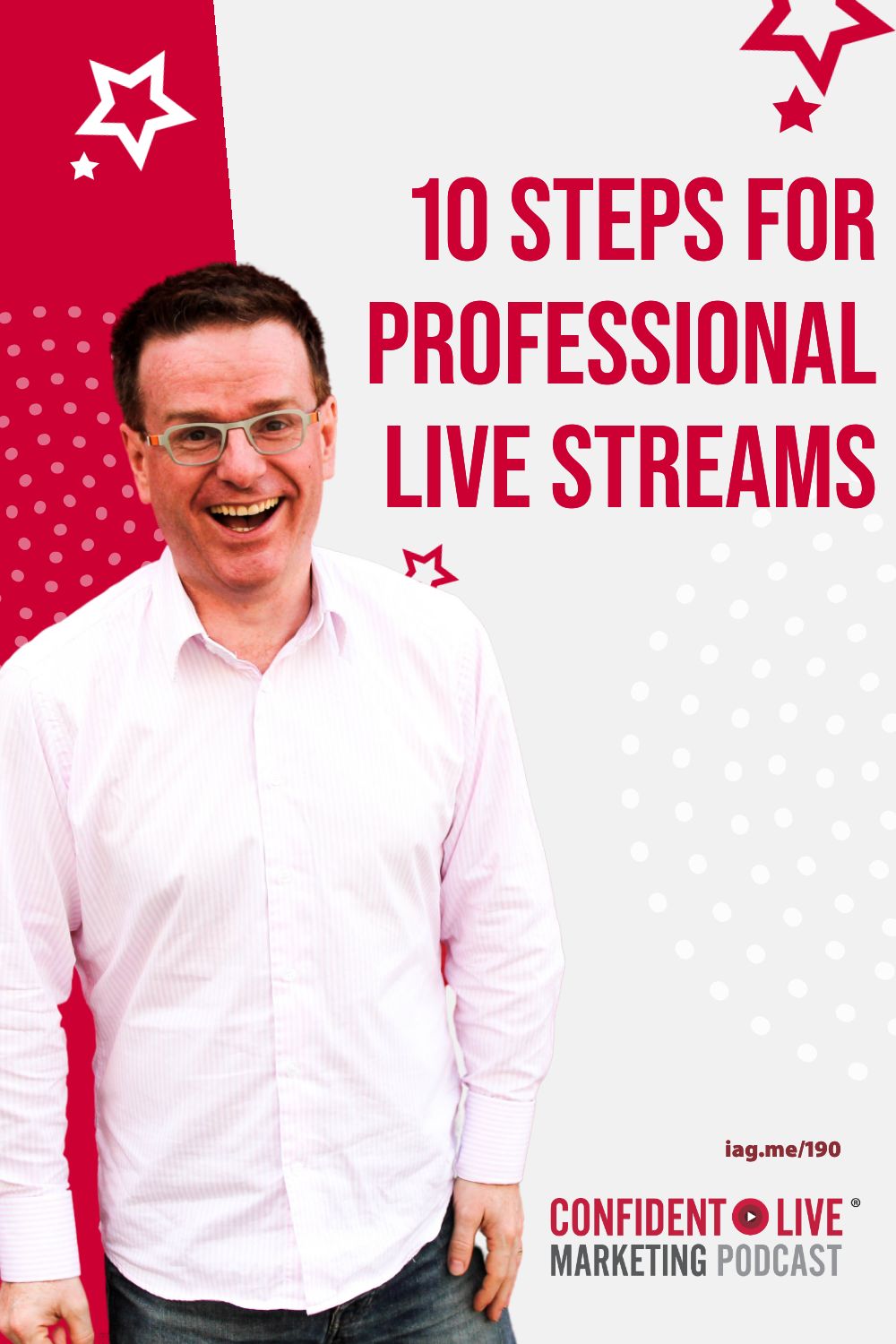 10 Steps for Professional Live Streams