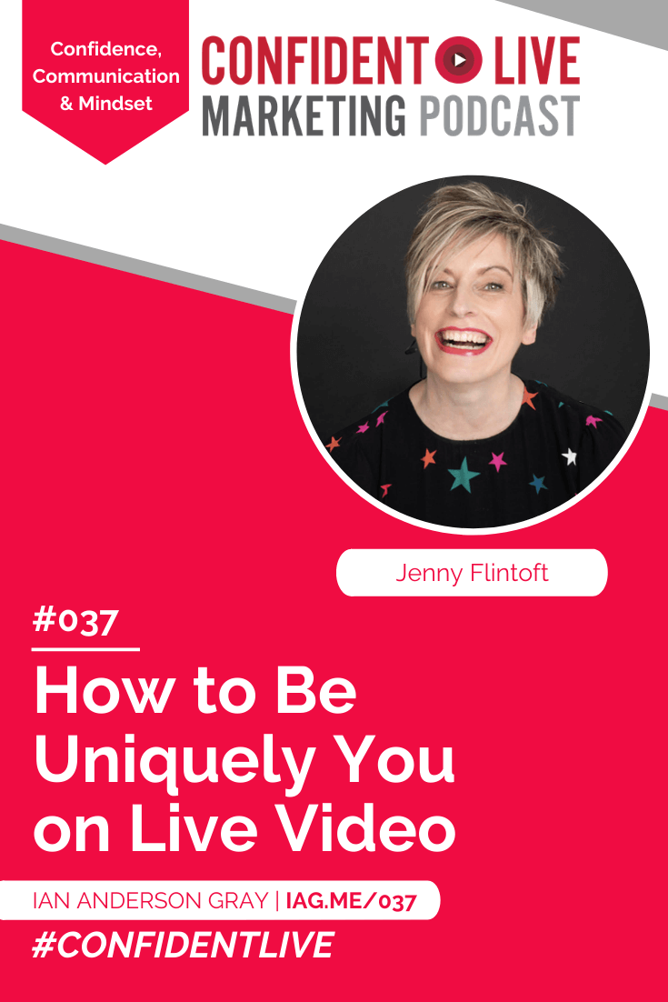 How to Be Uniquely You on Live Video with Jenny Flintoft