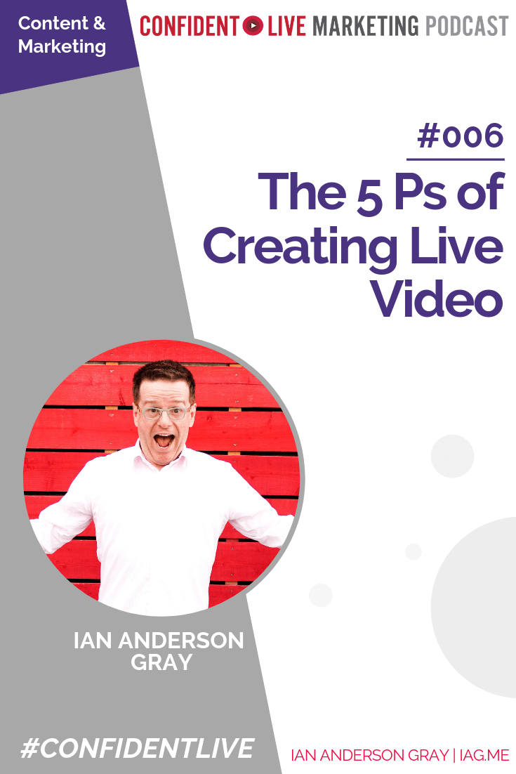 The 5 Ps of Live Video Content