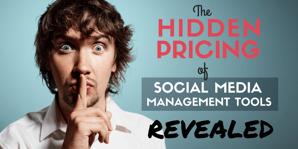 Hidden Prices of Social Media Management Tools