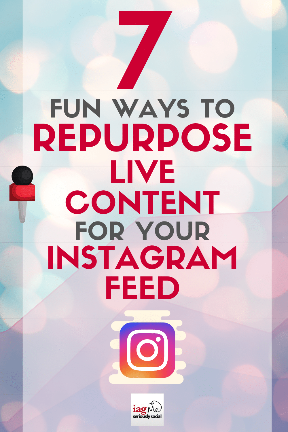 7 Fun Ways to Repurpose Live Content for Your Instagram Feed