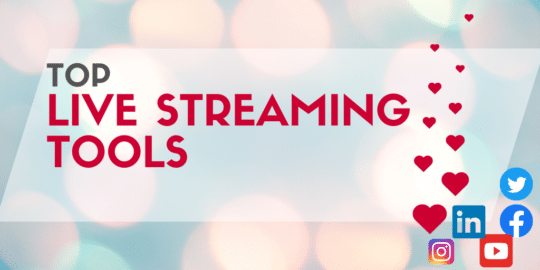 Live Streaming Tools