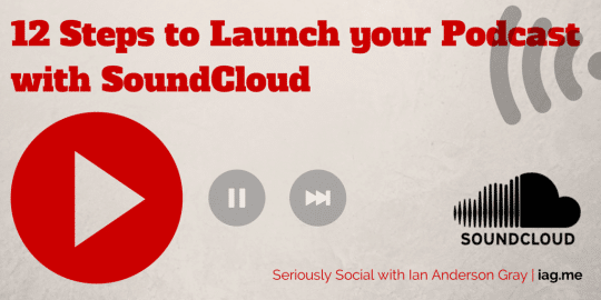 Steps to launch your podcast with Soundcloud